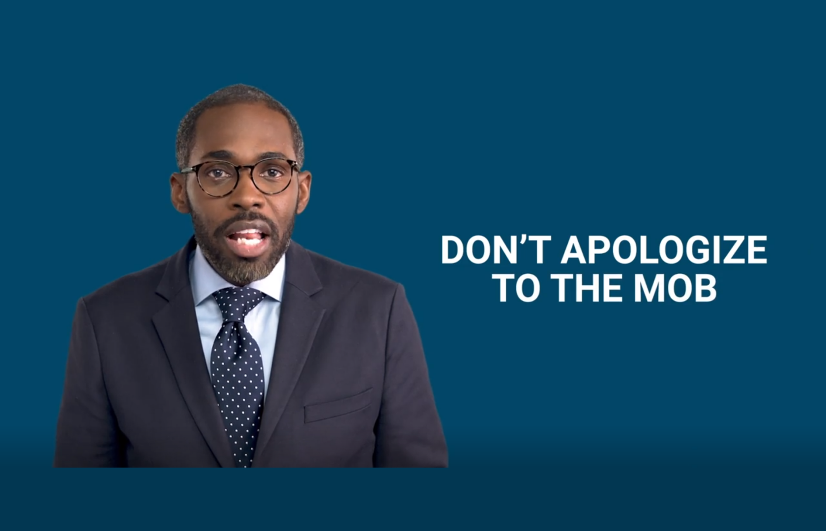 Never Apologize to the Mob